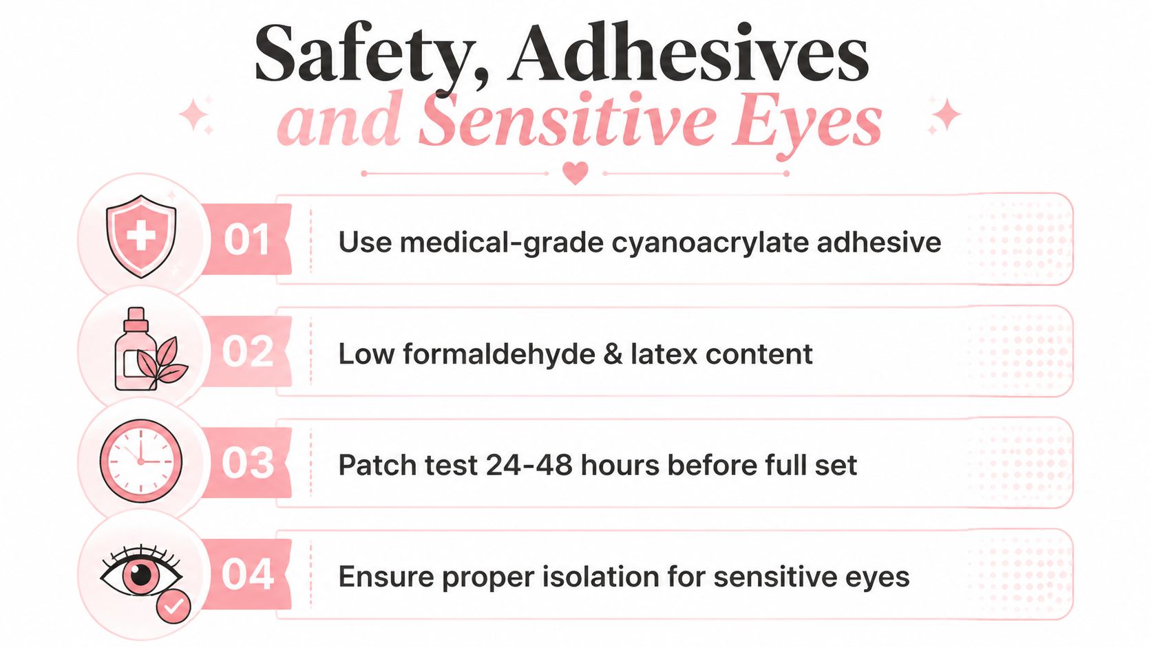 Hybrid Eyelashes Extensions: The Complete Sydney Guide 5 A four-step safety guide for applying eyelash adhesives to sensitive eyes with helpful tips and icons.