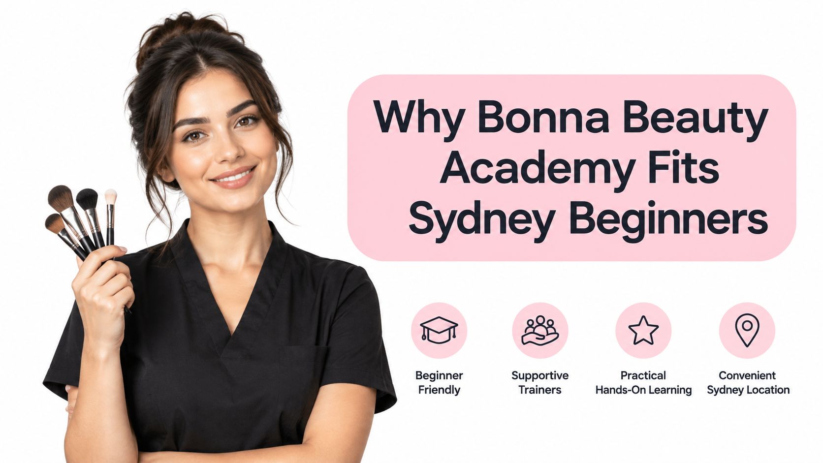 Eyelash Lifting Course in Sydney: Your Complete Guide 4 A professional beauty educator holding makeup brushes next to text explaining features of Bonna Beauty Academy.