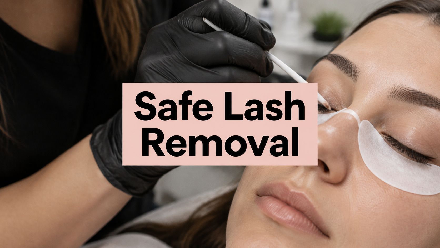 lash extension removal lash removal Bankstown eyelash extension removal | lash extension aftercare | lash extension removal